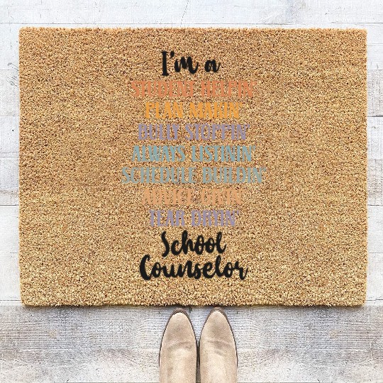 School Counselor I'm A Student Coir Doormats