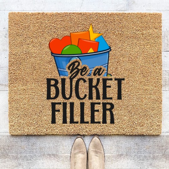 School Counselor Be A Bucket Coir Doormats