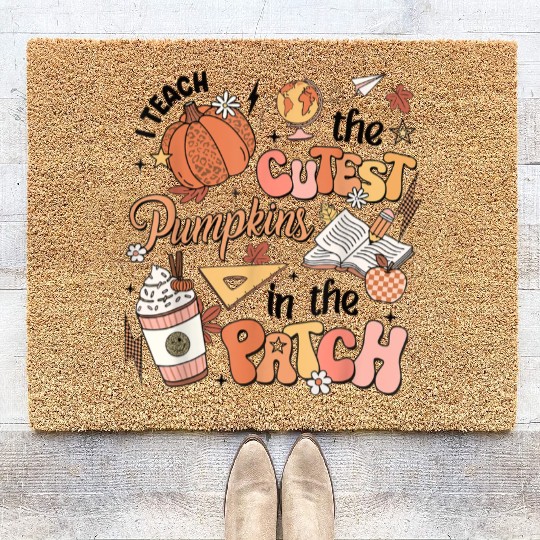 I Teach The Cutest Pumpkins In The Patch Autumn Fa Coir Doormats