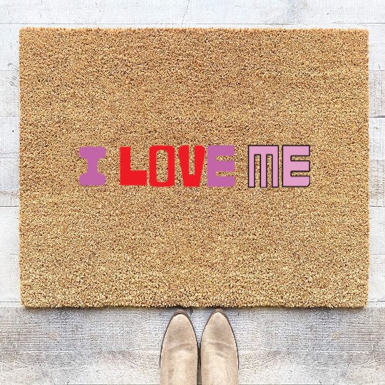 I love me shirtchill Coir Doormats