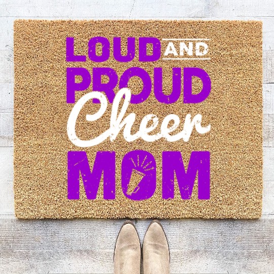 Loud & Proud Cheer Mom Cheerleading Mother's Day Coir Doormats