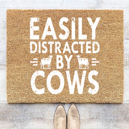Easily Distracted By Cows Funny Cow Famers Gift Coir Doormats