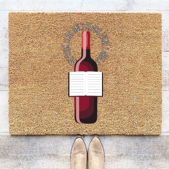 My Book Club Only Reads Wine Labels Coir Doormats