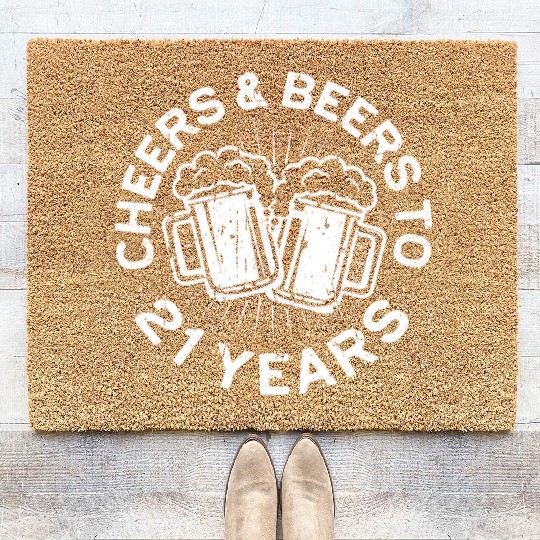 Cheers And Beers To 21 Years 21st Birthday Coir Doormats