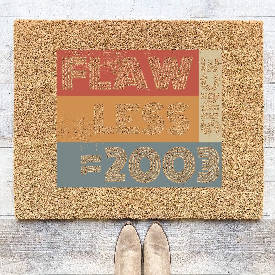 21st birthday Flawless since 11/2003 Coir Doormats