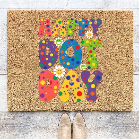 Happy Dot day september 15th for teacher kids Coir Doormats