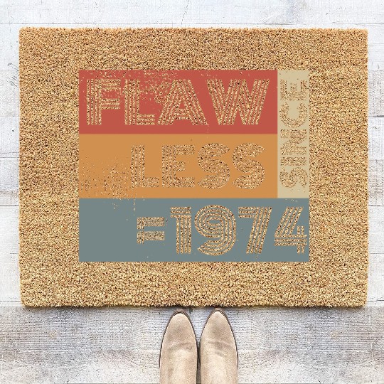 50th birthday Flawless since 11/1974 Coir Doormats