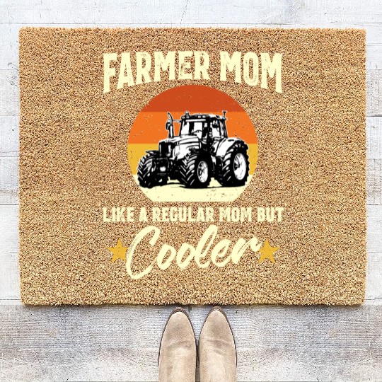 Farmer Mom Like Regular But Cooler Mothers Day Coir Doormats