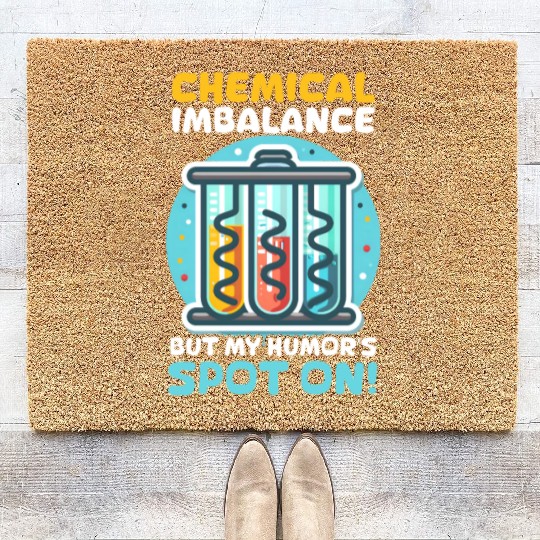 Depression Awareness Chemical Imbalance Humor Coir Doormats
