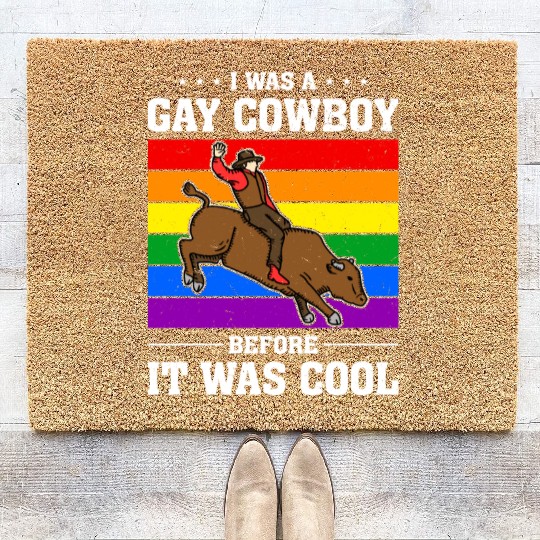 I Was A Gay Cowboy Before It Was Cool Coir Doormats