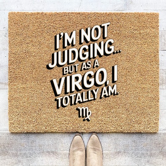 I'm Not Judging... Funny Virgo Quote Coir Doormats