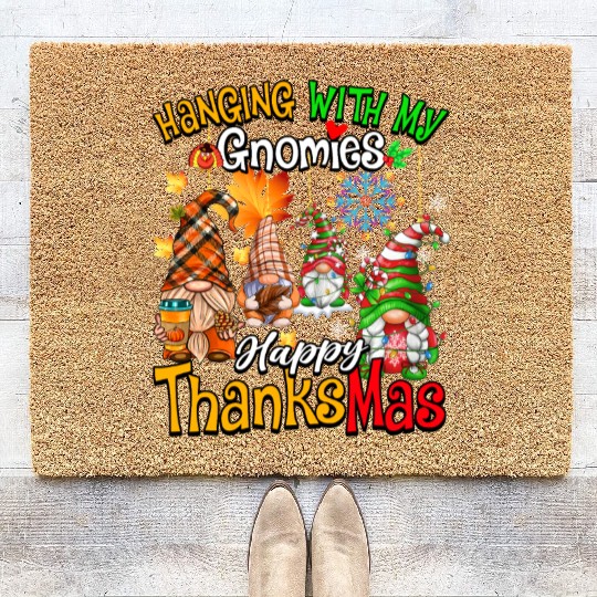 Hanging With My Gnomies Happy Thanksmas Gnomes Coir Doormats