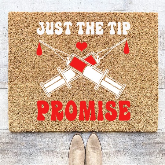 Just The Tip Promise Funny Syringe Pun Blood Donor Coir Doormats