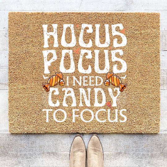 Hocus Pocus I Need Candy To Focus Coir Doormats