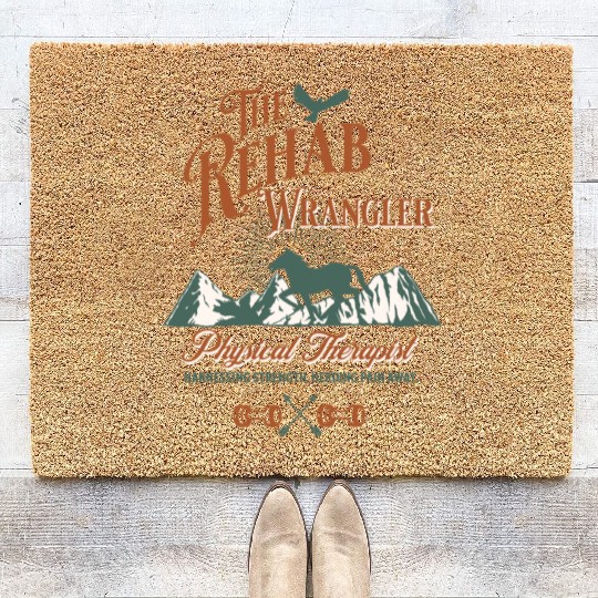 The Rehab Wrangler Physical Therapist Coir Doormats