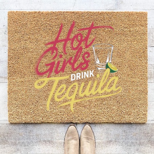Hot Girls Drink Tequila 6 Coir Doormats