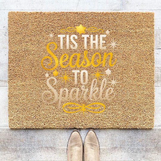 Tis the Season to Sparkle Christmas Eve Cheer Coir Doormats