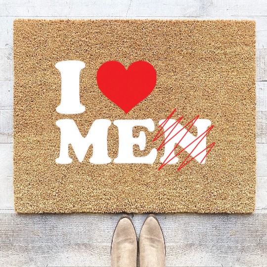 i love me not men. Funny I love myself Coir Doormats