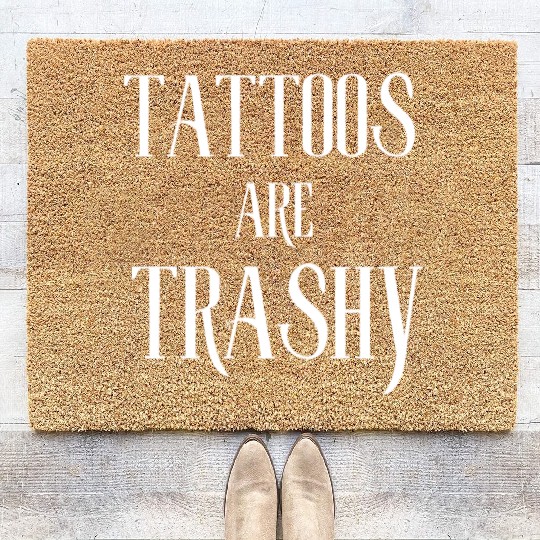 I LOVE TATTOOS ARE TRASHY FUNNY JOKE TATTOO MEME Coir Doormats
