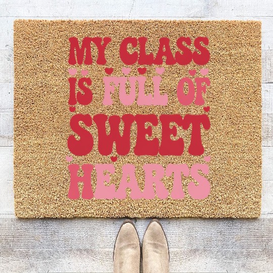 My Class is Full of Sweethearts Valentine's Day Coir Doormats
