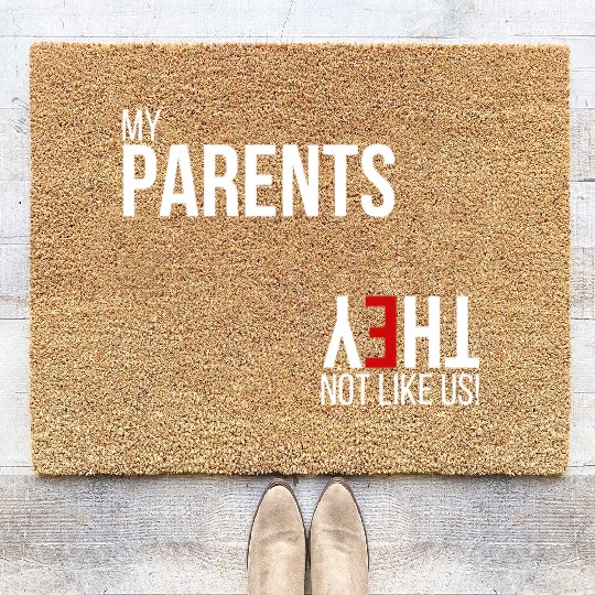 My Parents, They Not Like Us Coir Doormats