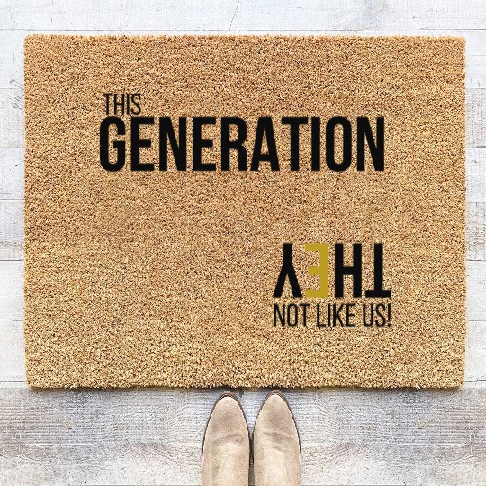 This Generation Not like us - Blk Coir Doormats