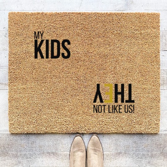 My Kids Not like us - Blk Coir Doormats