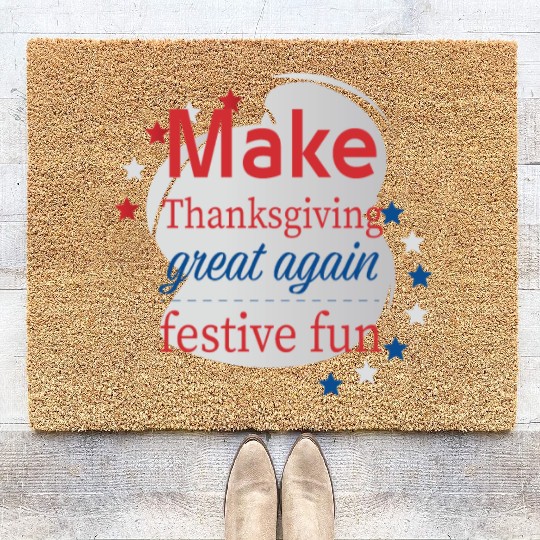 Make Thanksgiving Great Again Coir Doormats