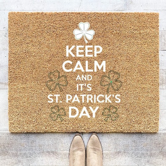 Keep Calm It's St Patricks Day Irish Coir Doormats