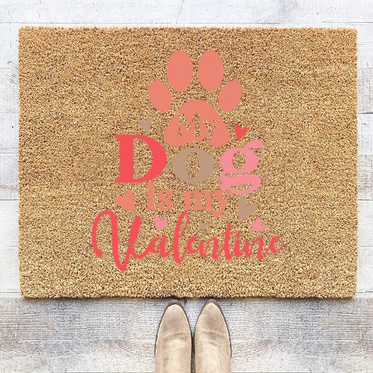 My Dog Is My Valentine Coir Doormats Funny Dog Lover Retro