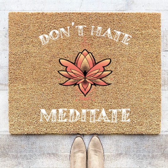 Don't Hate Meditate Lotus Mandala Art Coir Doormats