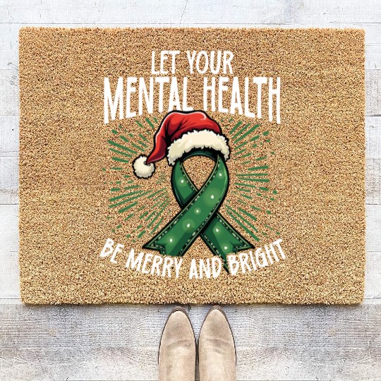 Let Your Mental Health Be Merry and Bright Holiday Coir Doormats