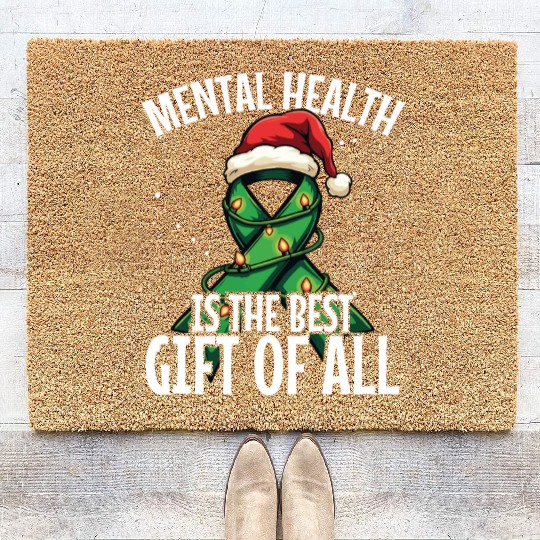 Mental Health is the best gift of all Christmas Coir Doormats