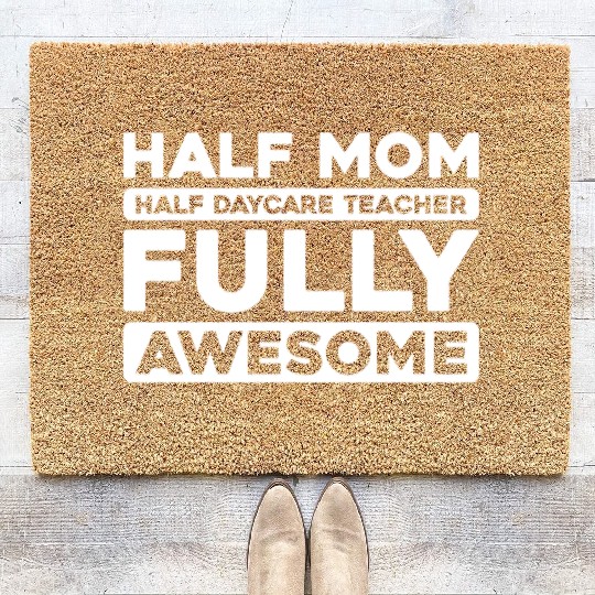 Daycare Teacher Mother Mom Coir Doormats