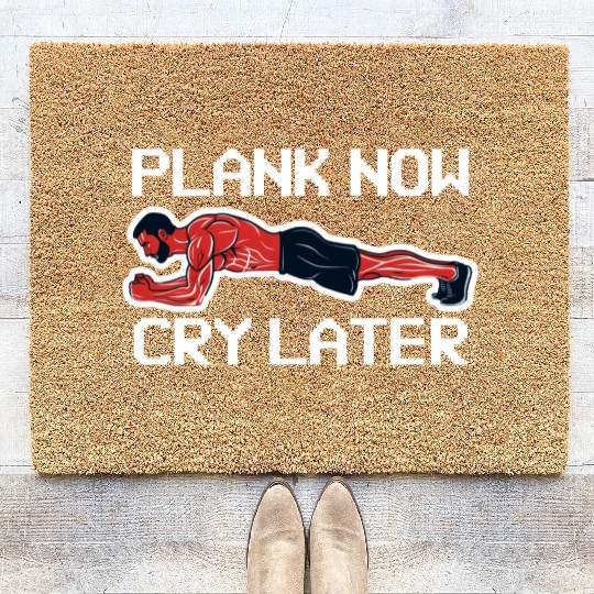 Plank Now Cry Later Coir Doormats