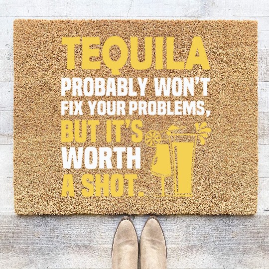Tequila Probably Won't Fix Your Problems, But It's Coir Doormats