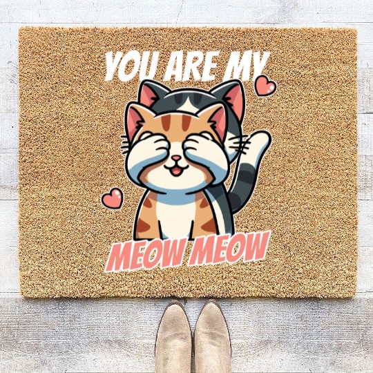 You Are My Meow Meow – Cute Cat Valentine’s Day Coir Doormats