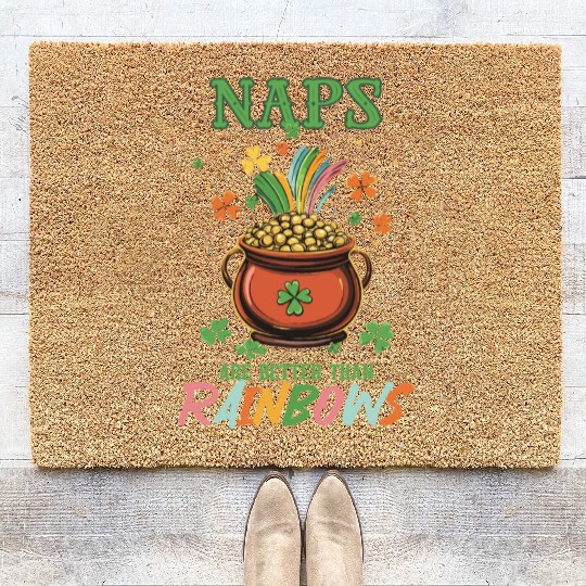 St Patricks Day Naps Are Better Than Rainbows Coir Doormats