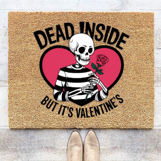 Dead Inside But It's Valentine's | Funny Men's Coir Doormats