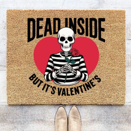 Dead Inside But It's Valentine's | Funny Valentine Coir Doormats