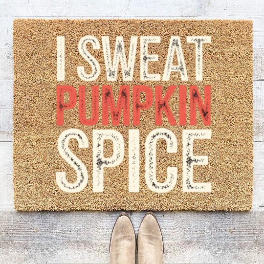 I Sweat Pumpkin Spice 4 Coir Doormats