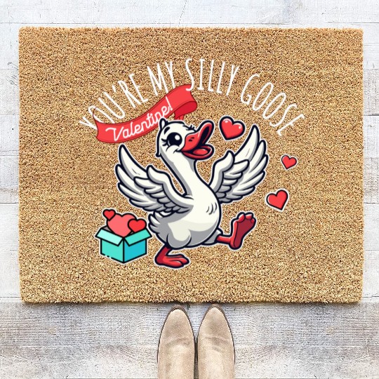 You’re My Silly Goose – Funny Valentine Design Coir Doormats