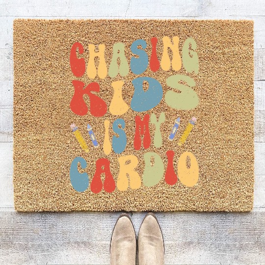 Daycare Teacher Childcare Chasing Kids Is Cardio Coir Doormats