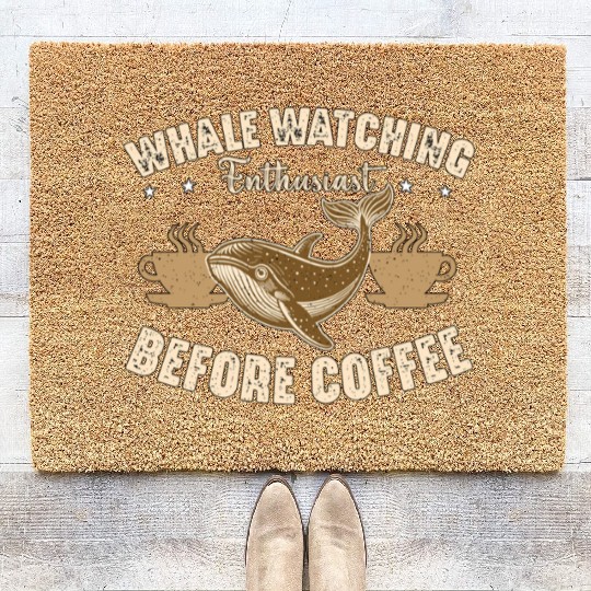 Whale Watching Enthusiast Before Sailing Coffee Coir Doormats