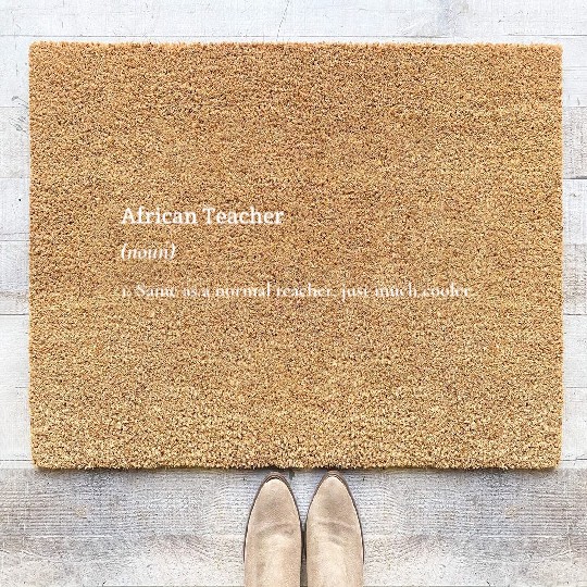 African Teacher- Like a normal teacher, but cooler Coir Doormats