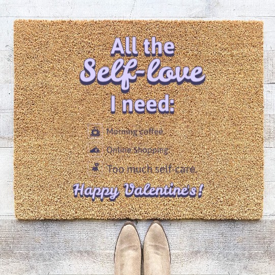 Self Love I Need' Coir Doormats! Coir Doormats