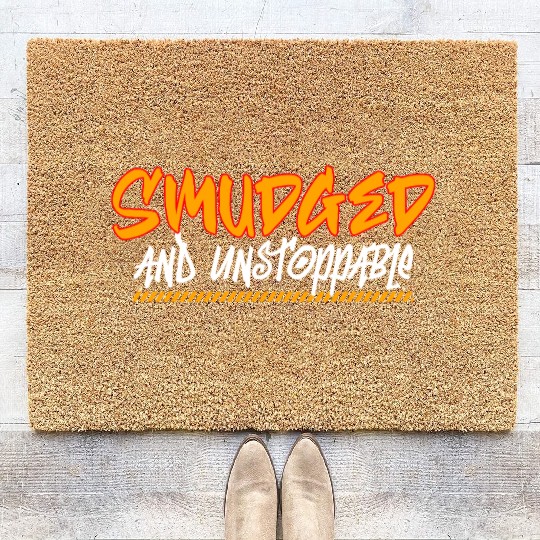 Smudged and Unstoppable Indigenous peoples Coir Doormats