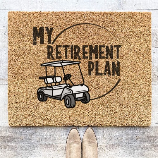 my retirement plan golf golfing retire retiring Coir Doormats