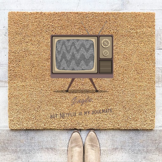 Single, but Netfli is my soulmate Coir Doormats