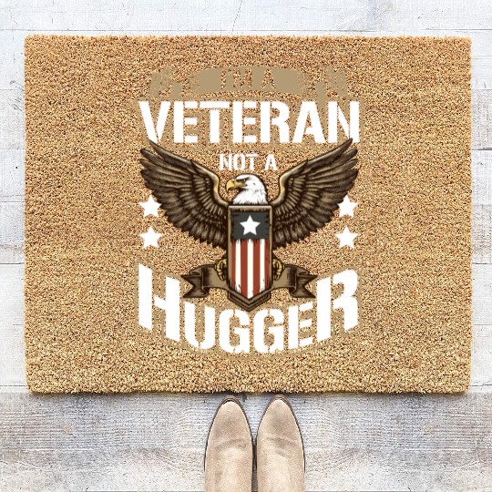 Dysfunctional Veteran I'm A Veteran Not A Hugger Coir Doormats